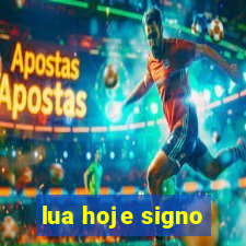 lua hoje signo